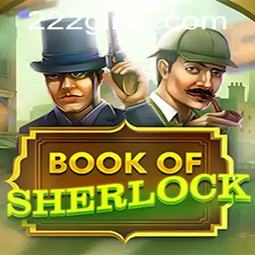 Book of Sherlock: Unveiling the Mysteries of Detective Gameplay with 222g PH Login