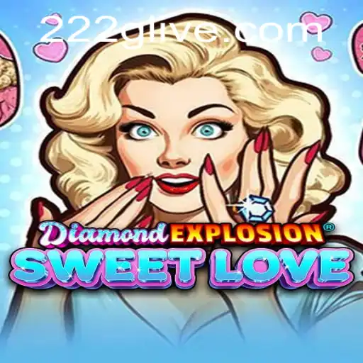 Discovering the Thrills of DiamondExplosionSweetLove and Understanding 222g PH Login